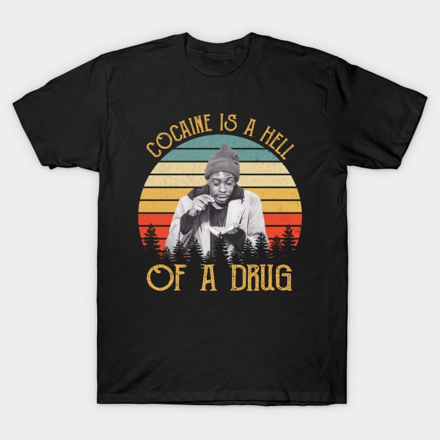 Retro Vintage Cocaine Is A Hell of A Drug T-Shirt by MontaStores